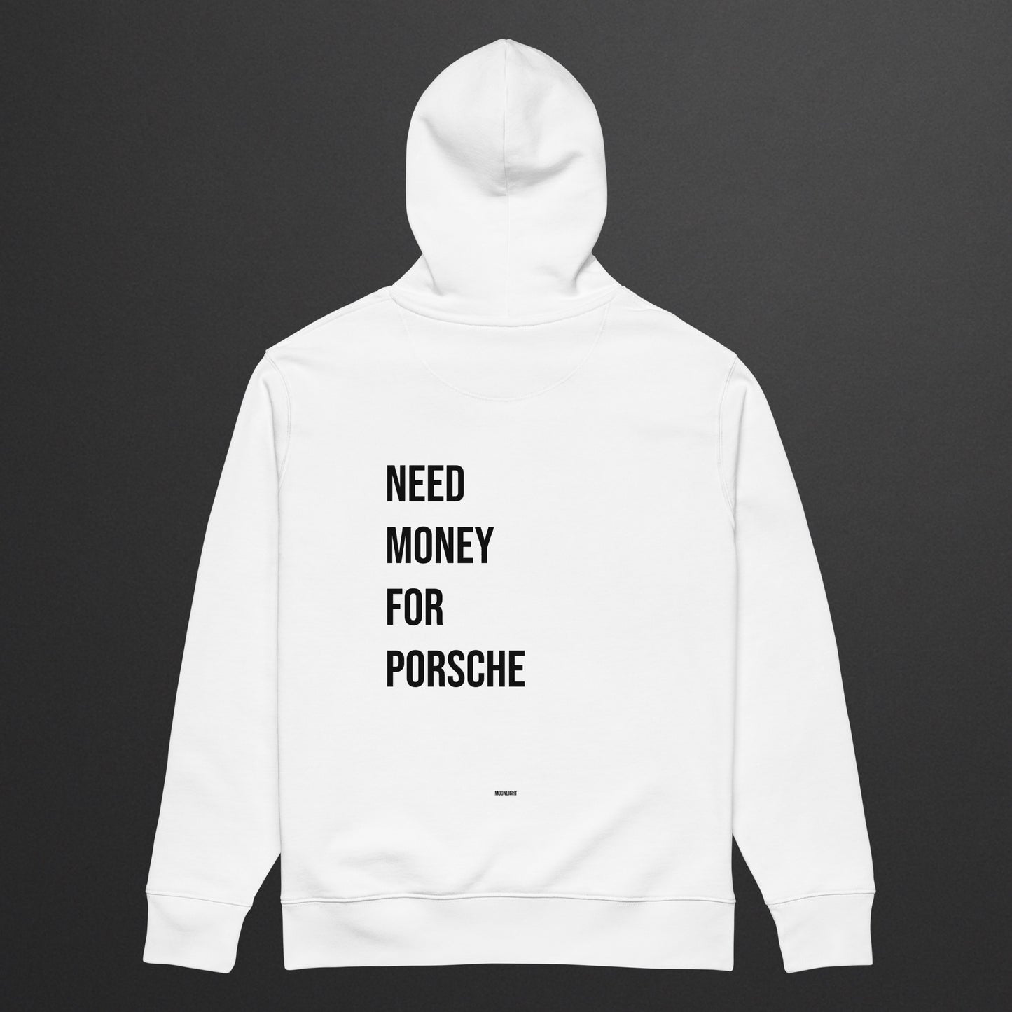 FELPA "NEED MONEY FOR PORSCHE"